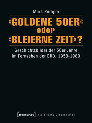 cover image of »Goldene 50er« oder »Bleierne Zeit«?
